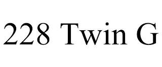 228 TWIN G