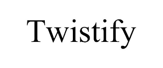 TWISTIFY