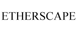 ETHERSCAPE