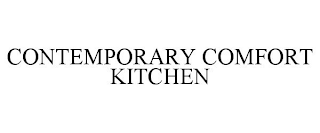CONTEMPORARY COMFORT KITCHEN