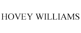 HOVEY WILLIAMS