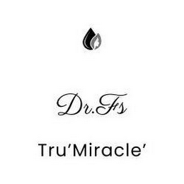 DR. FS TRU' MIRACLE'