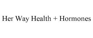 HER WAY HEALTH + HORMONES