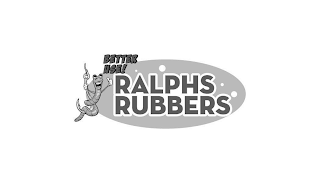 BETTER USE! RALPHS RUBBERS