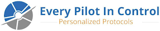 EVERY PILOT IN CONTROL PERSONALIZED PROTOCOLS