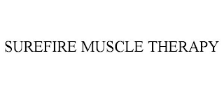 SUREFIRE MUSCLE THERAPY