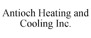 ANTIOCH HEATING AND COOLING INC.