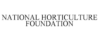 NATIONAL HORTICULTURE FOUNDATION