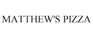 MATTHEW'S PIZZA