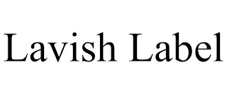 LAVISH LABEL
