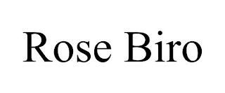 ROSE BIRO