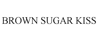 BROWN SUGAR KISS