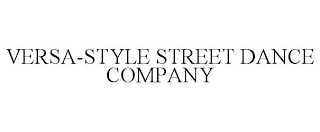 VERSA-STYLE STREET DANCE COMPANY