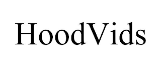 HOODVIDS