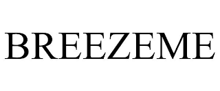 BREEZEME