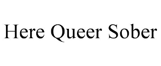 HERE QUEER SOBER