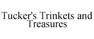 TUCKER'S TRINKETS AND TREASURES