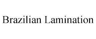 BRAZILIAN LAMINATION
