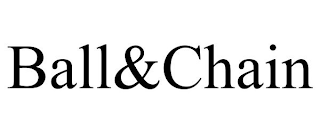 BALL&CHAIN