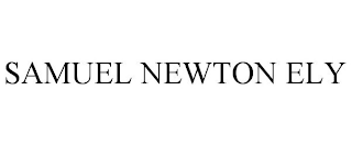 SAMUEL NEWTON ELY