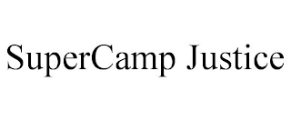 SUPERCAMP JUSTICE
