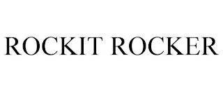 ROCKIT ROCKER