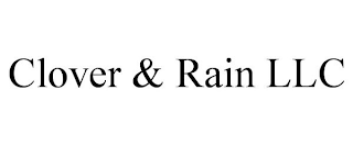 CLOVER & RAIN LLC