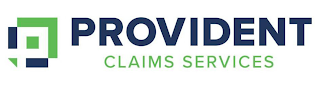 P PROVIDENT CLAIMS SERVICES