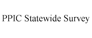 PPIC STATEWIDE SURVEY