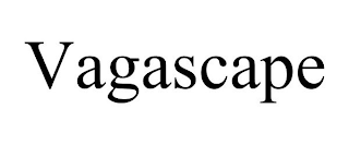 VAGASCAPE