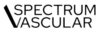 SPECTRUM VASCULAR