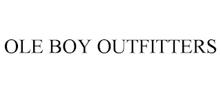 OLE BOY OUTFITTERS