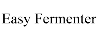 EASY FERMENTER