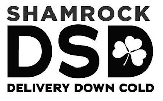 SHAMROCK DSD DELIVERY DOWN COLD