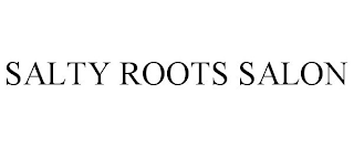 SALTY ROOTS SALON