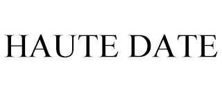 HAUTE DATE