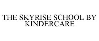 THE SKYRISE SCHOOL BY KINDERCARE