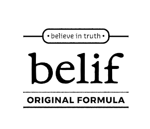 BELIEVE IN TRUTH BELIF ORIGINAL FORMULA