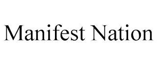 MANIFEST NATION