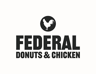 FEDERAL DONUTS & CHICKEN