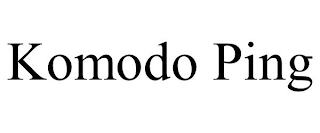 KOMODO PING