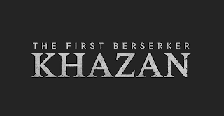 THE FIRST BERSERKER KHAZAN