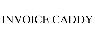 INVOICE CADDY