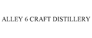 ALLEY 6 CRAFT DISTILLERY