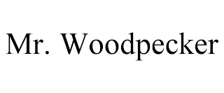 MR. WOODPECKER