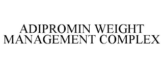 ADIPROMIN WEIGHT MANAGEMENT COMPLEX