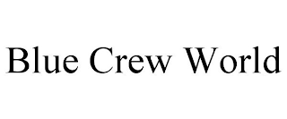 BLUE CREW WORLD