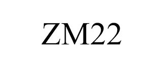 ZM22
