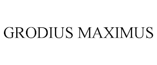 GRODIUS MAXIMUS