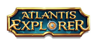 ATLANTIS EXPLORER